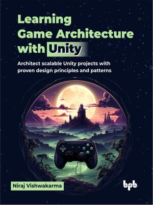 cover image of Learning Game Architecture with Unity